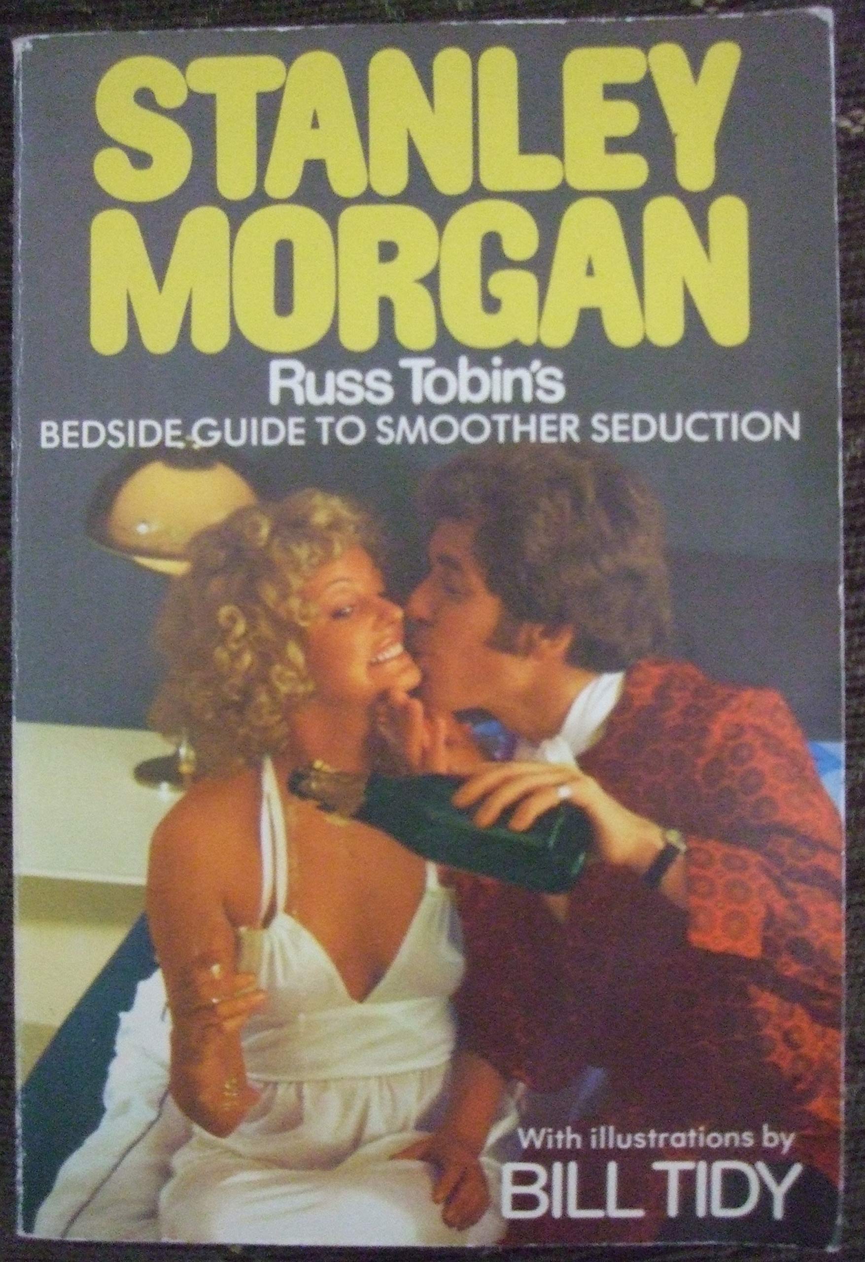 THE RUSS TOBIN BEDSIDE GUIDE TO SMOOTHER SEDUCTION Books