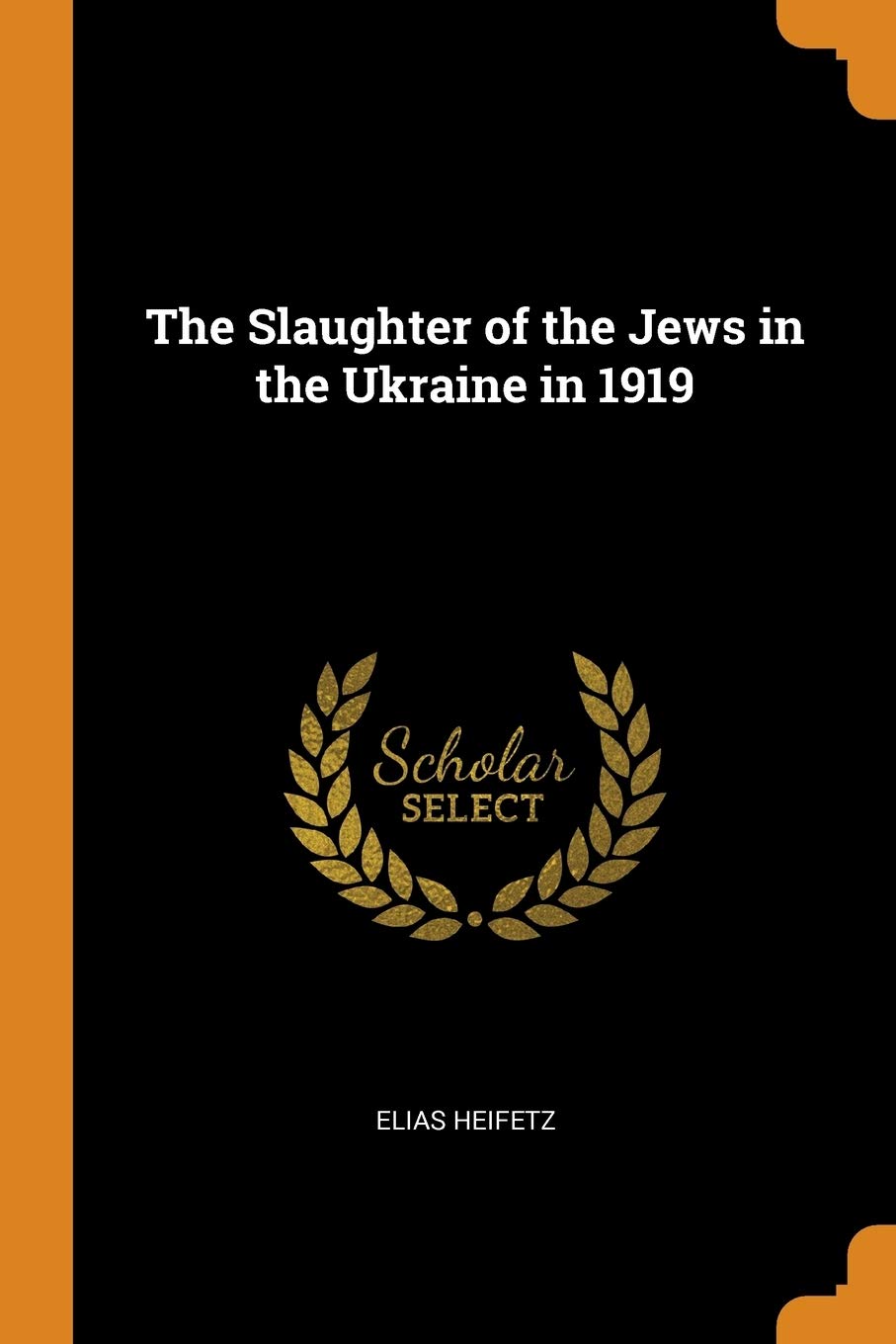 The Slaughter of the Jews in the Ukraine in 1919 Social Sciences