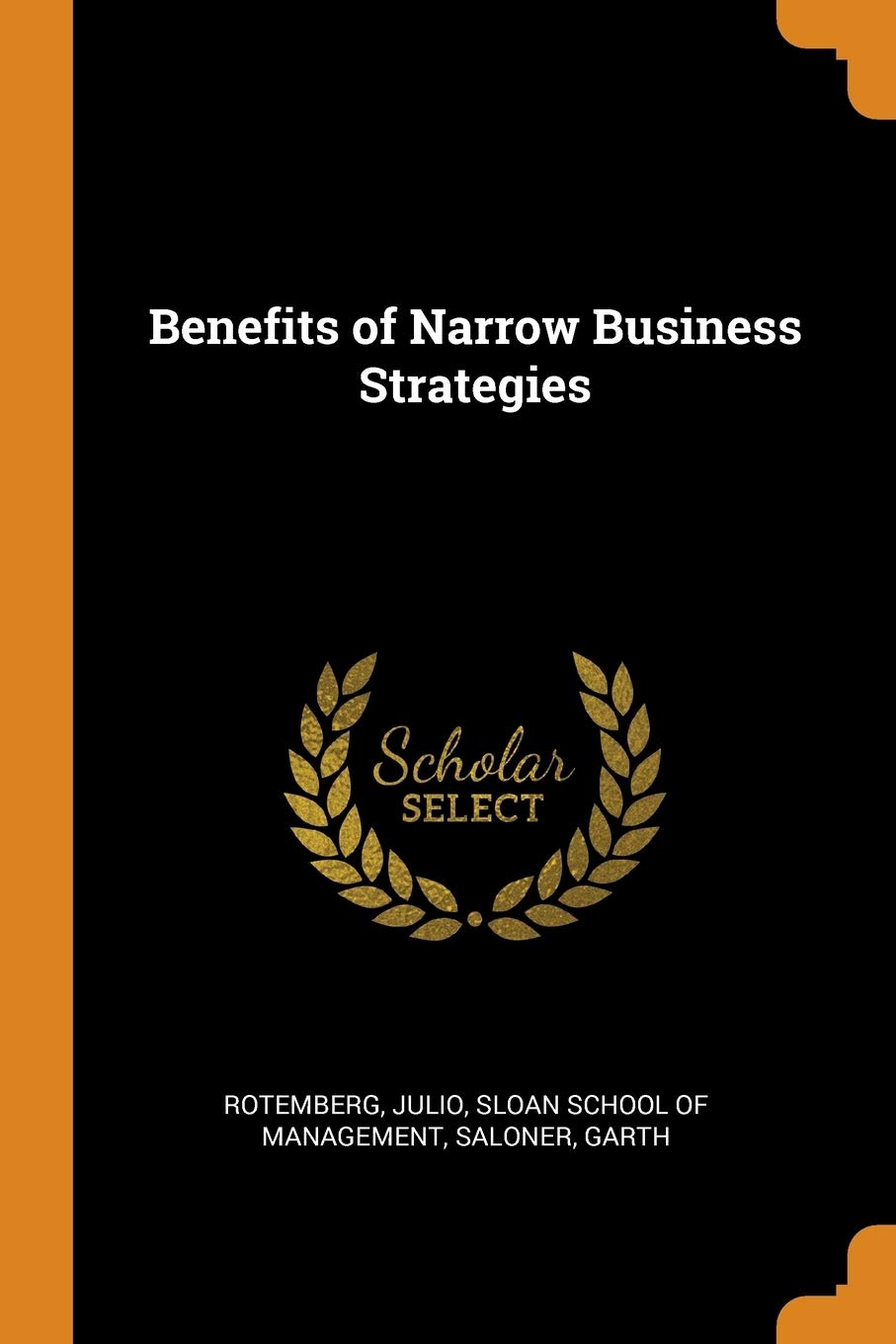Benefits of Narrow Business Strategies Politics & History