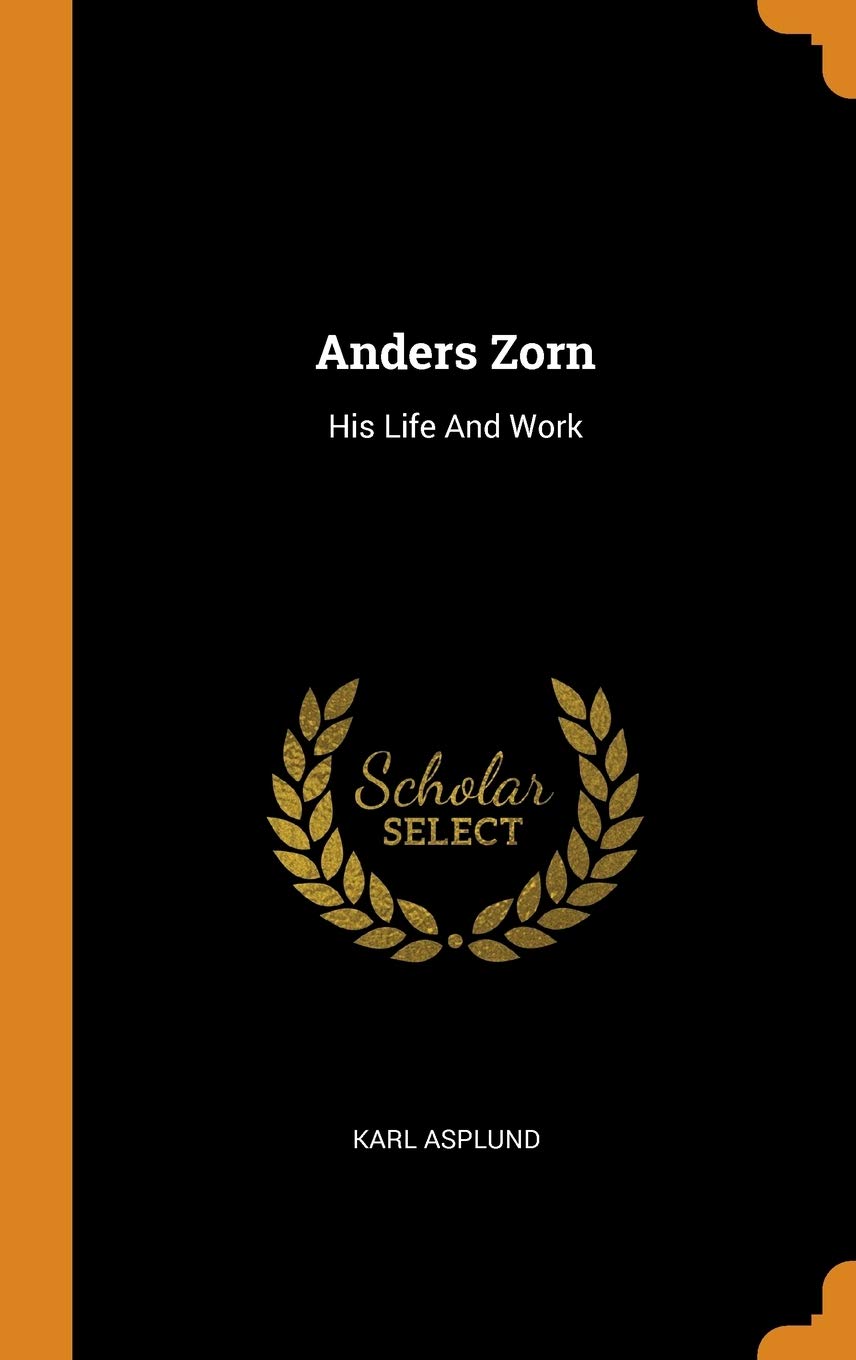 Product Image: Anders Zorn: His Life and Work
