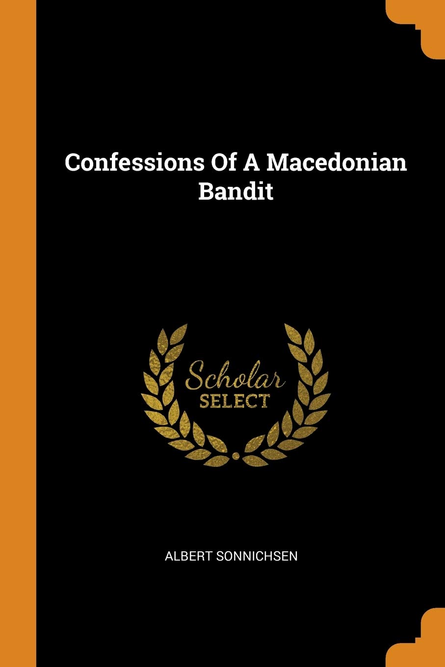 Confessions of a Macedonian Bandit Memories