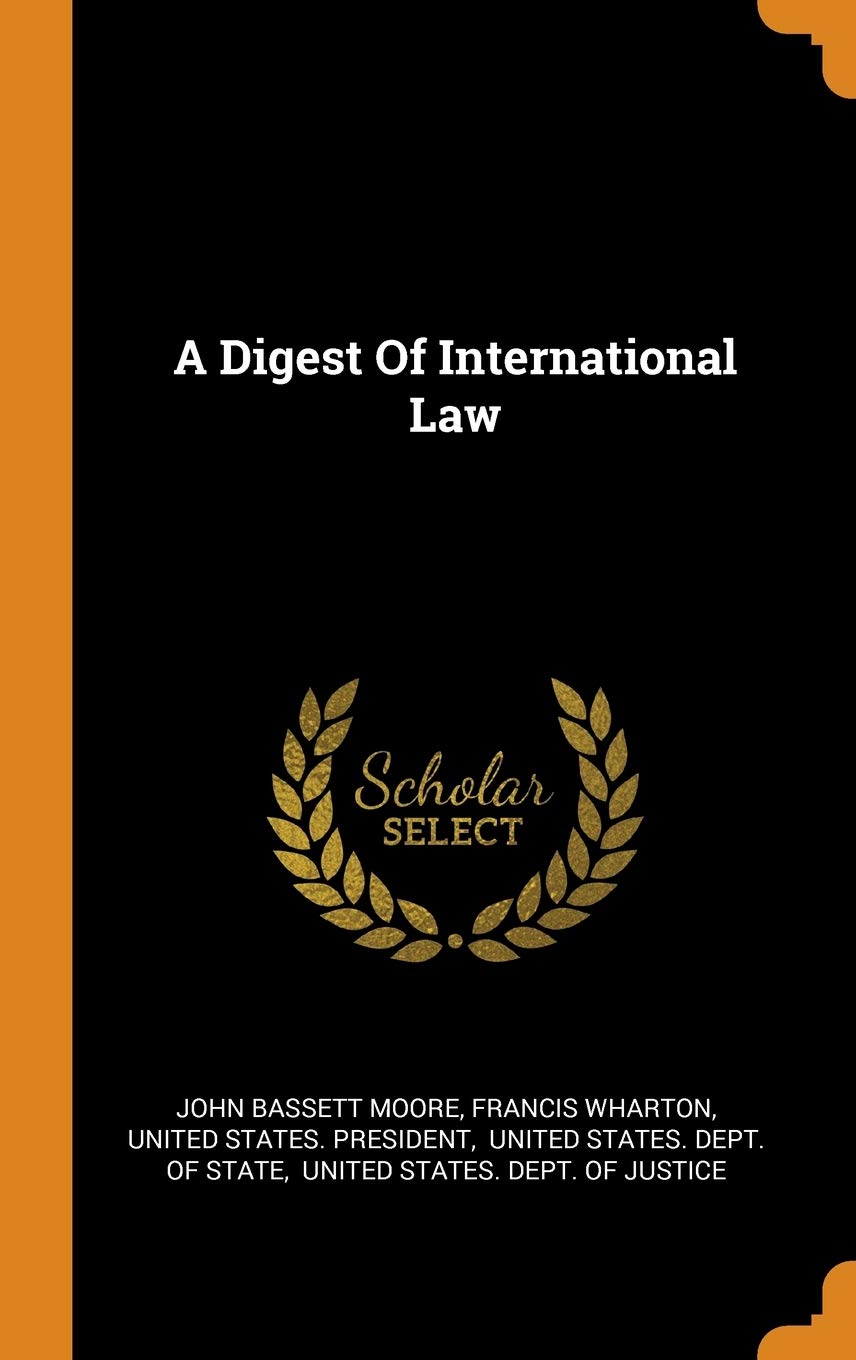 A Digest of International Law Law