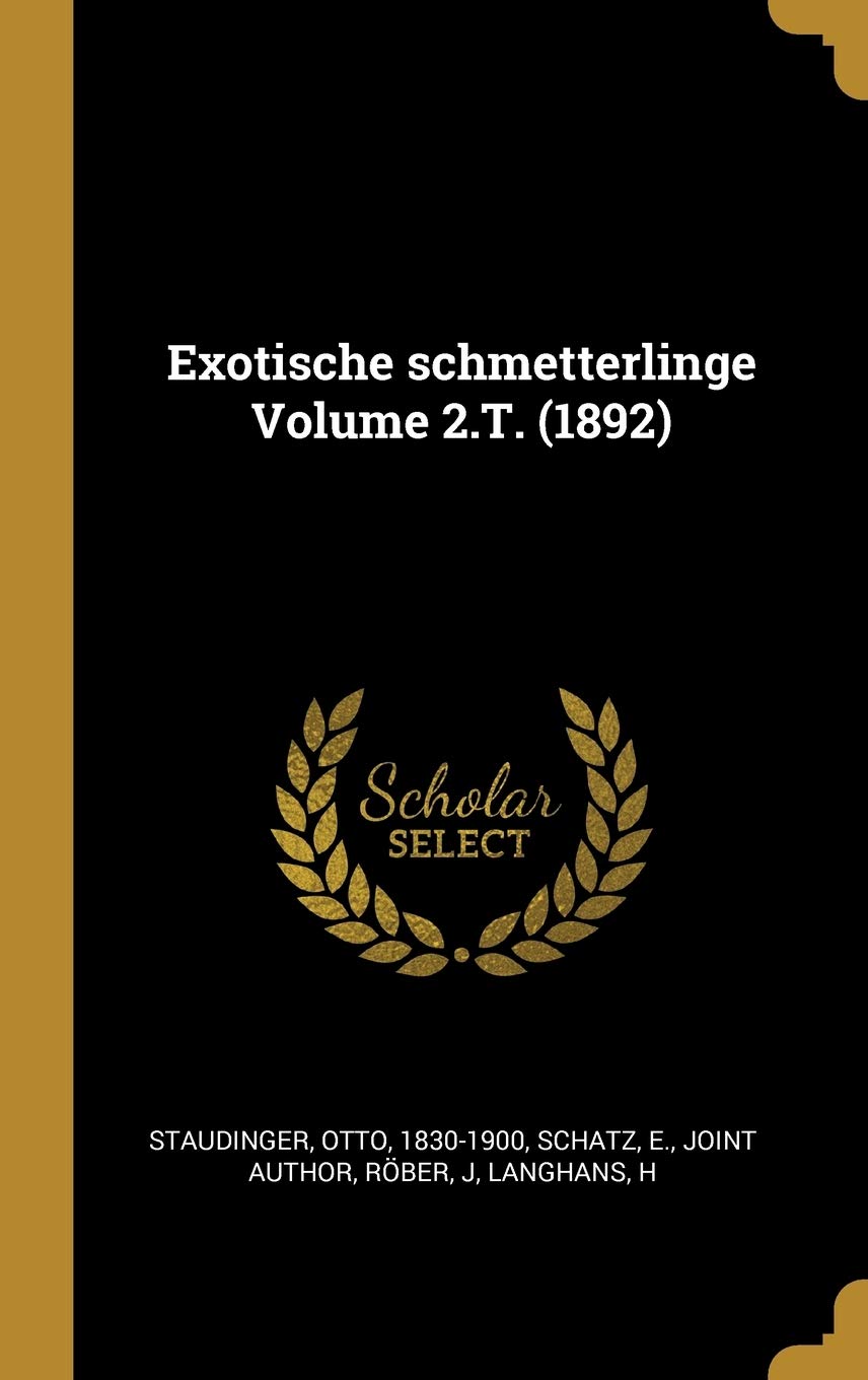 Exotische schmetterlinge Volume 2.T. (1892) Politics & History