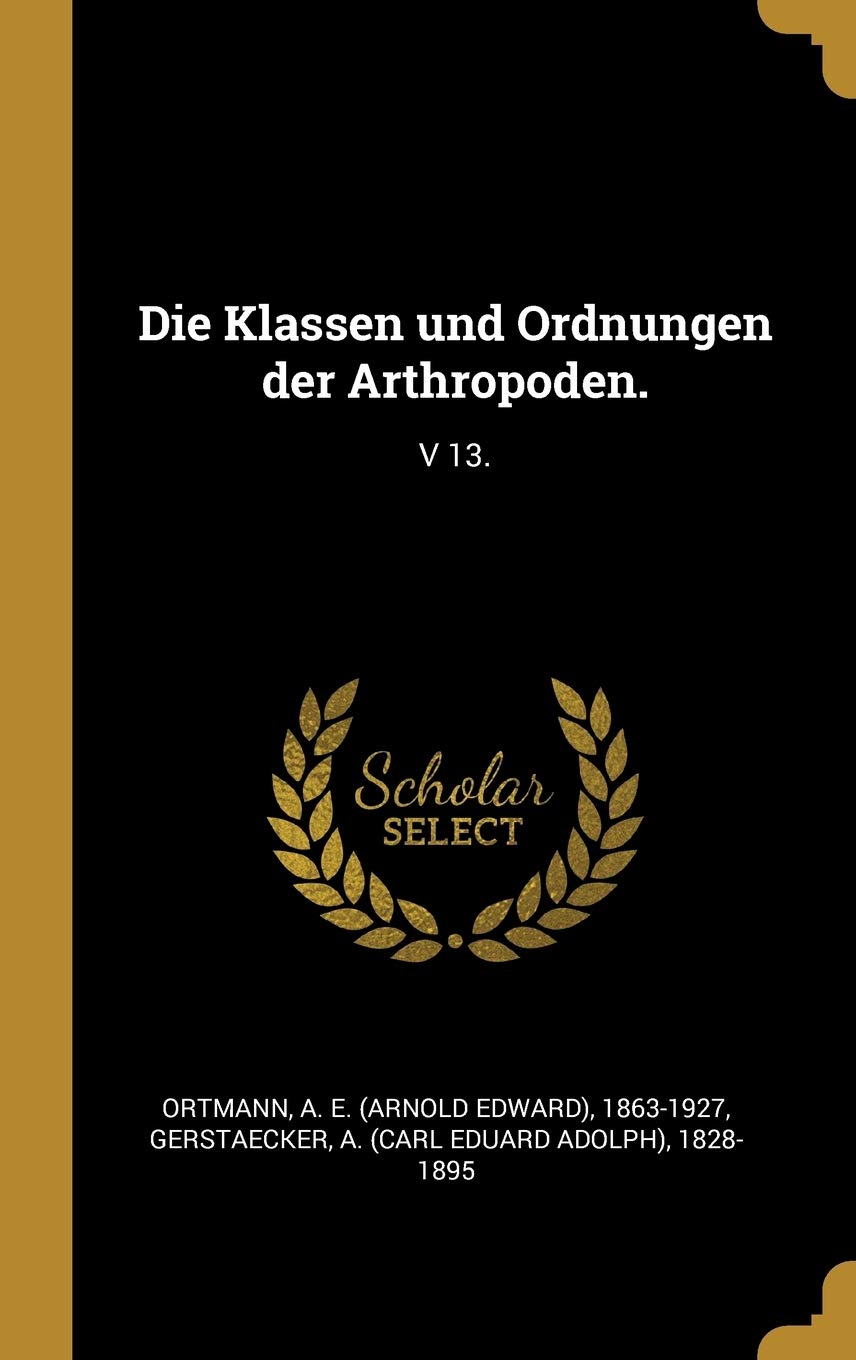 Die Klassen und Ordnungen der Arthropoden.: V 13. Politics & History