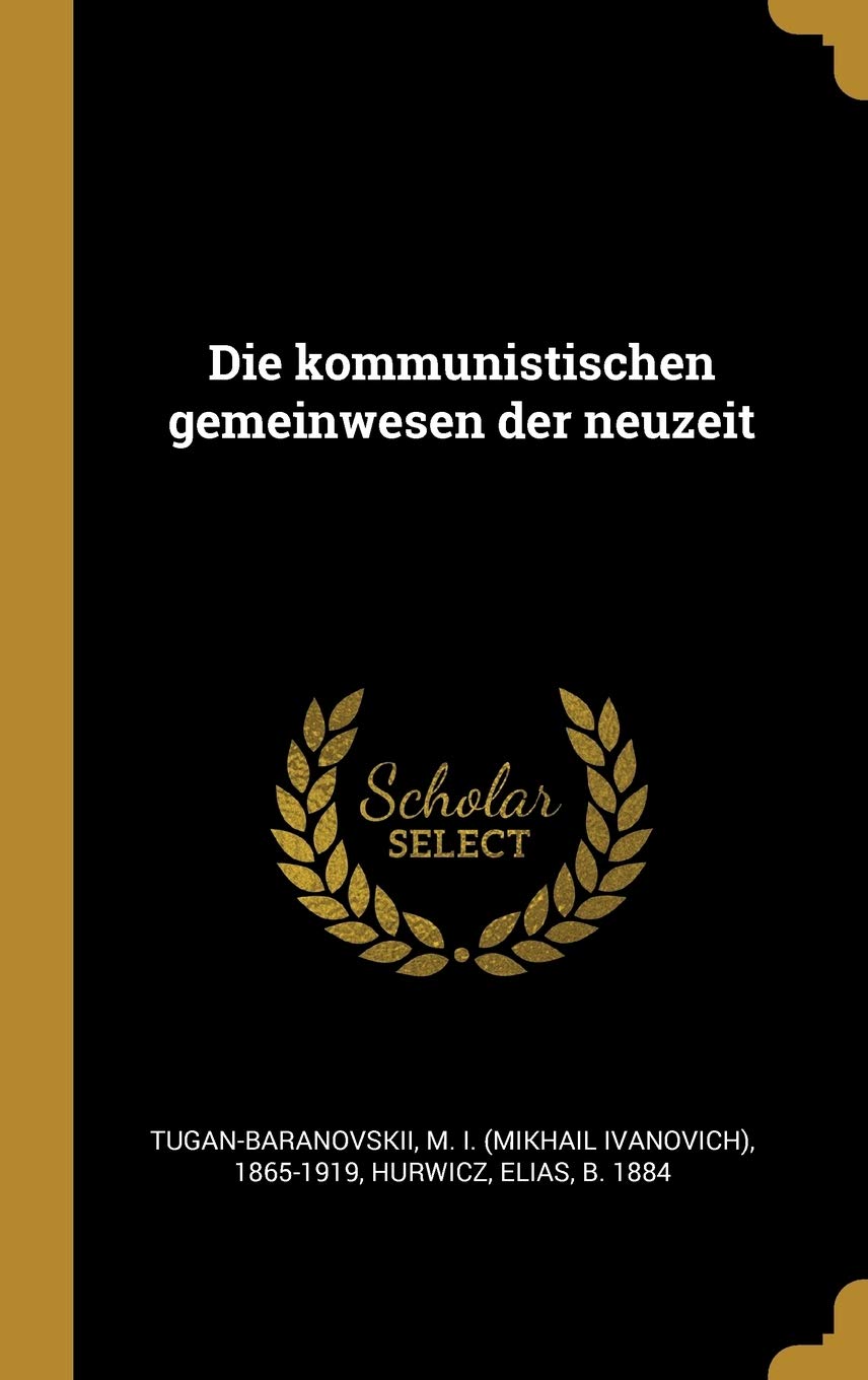 Die kommunistischen gemeinwesen der neuzeit Politics & History