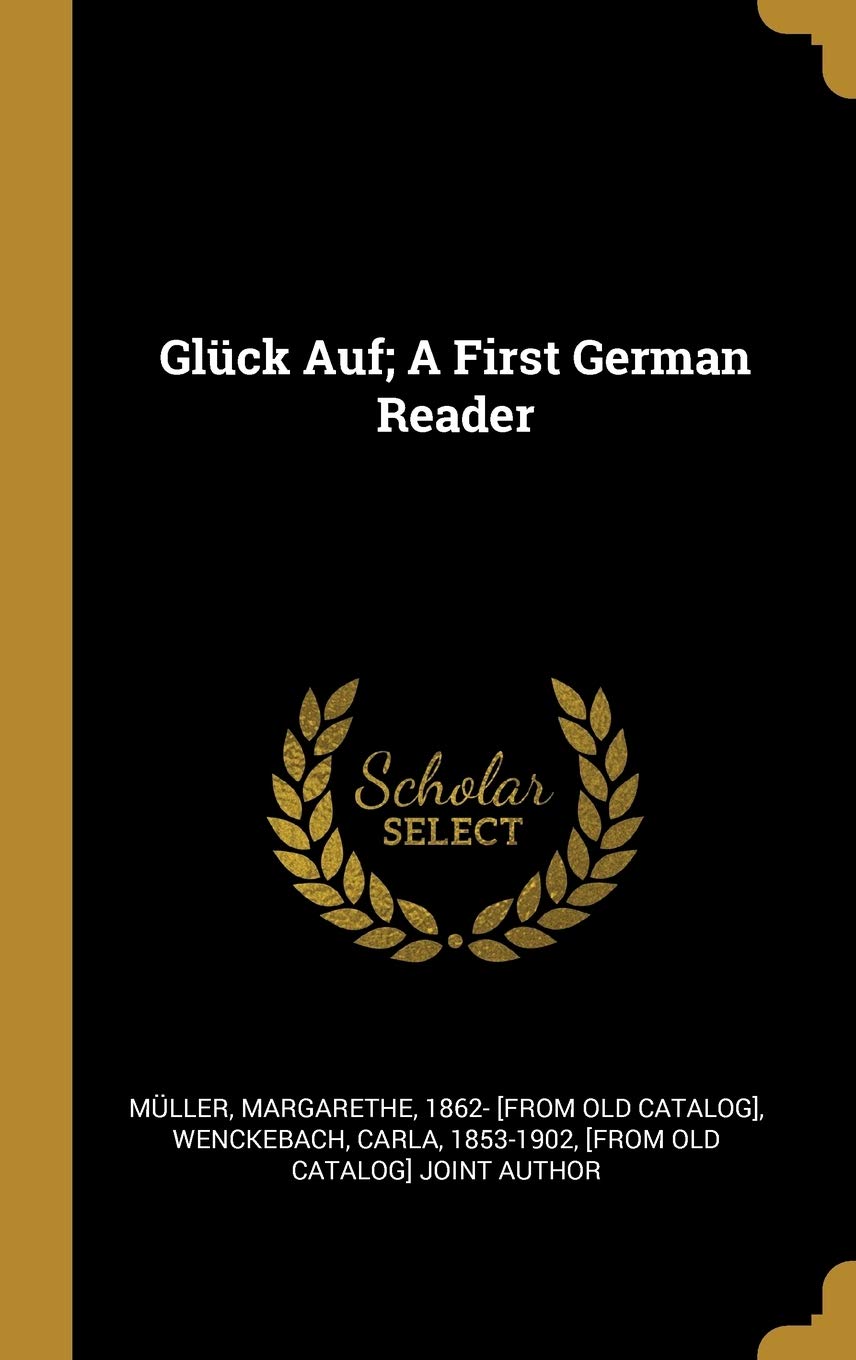 Glück Auf; A First German Reader Politics & History