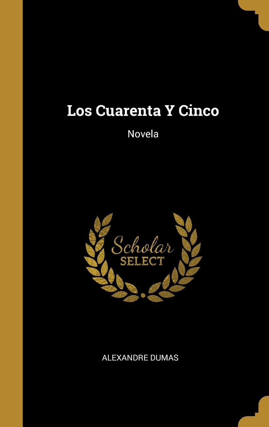 Product Image: Los Cuarenta Y Cinco: Novela