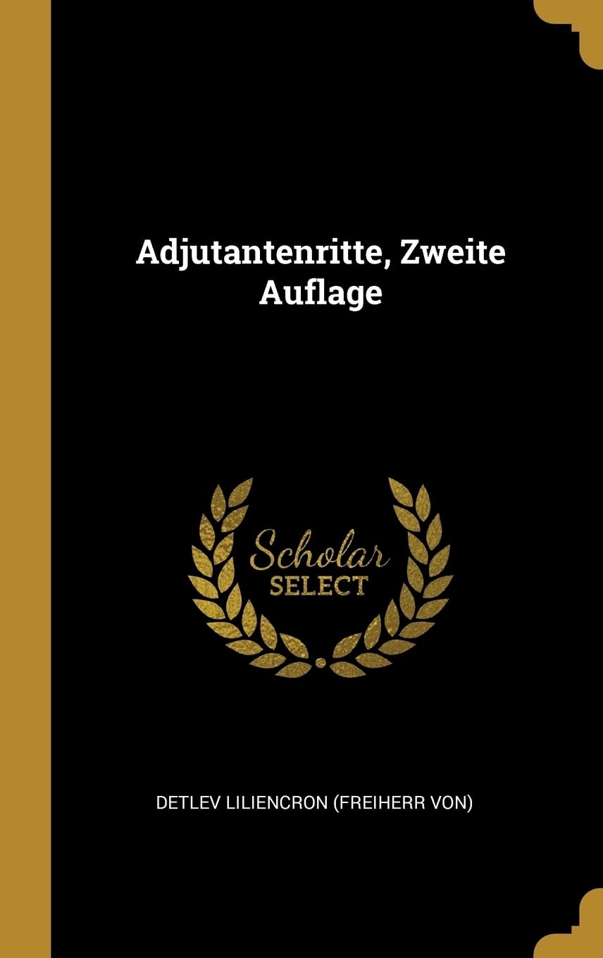 Adjutantenritte, Zweite Auflage Politics & History