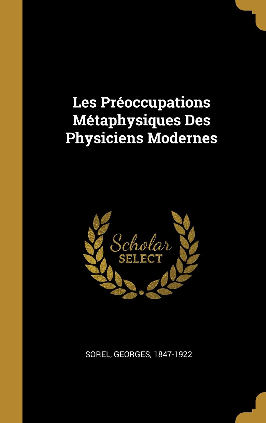 Les Proccupations Mtaphysiques Des Physiciens Modernes book