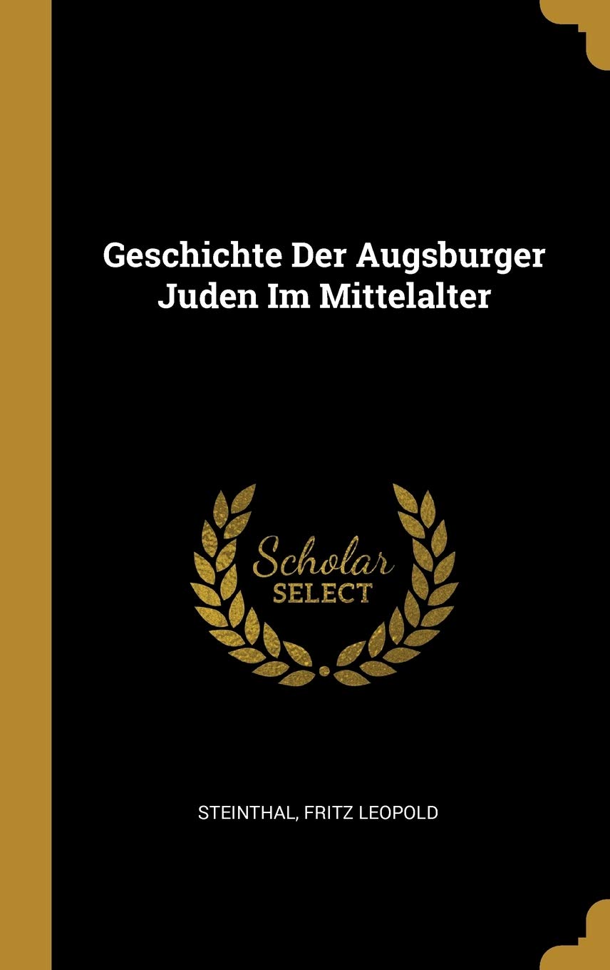 Geschichte Der Augsburger Juden Im Mittelalter Politics & History