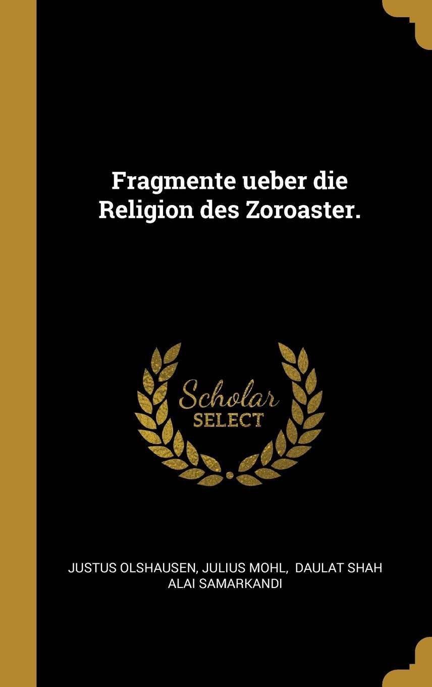 Fragmente ueber die Religion des Zoroaster. Politics & History