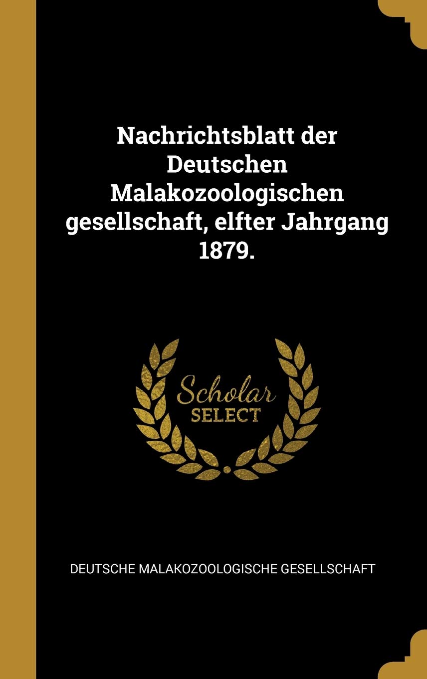 Nachrichtsblatt der Deutschen Malakozoologischen gesellschaft, elfter Jahrgang 1879. Natural Sciences