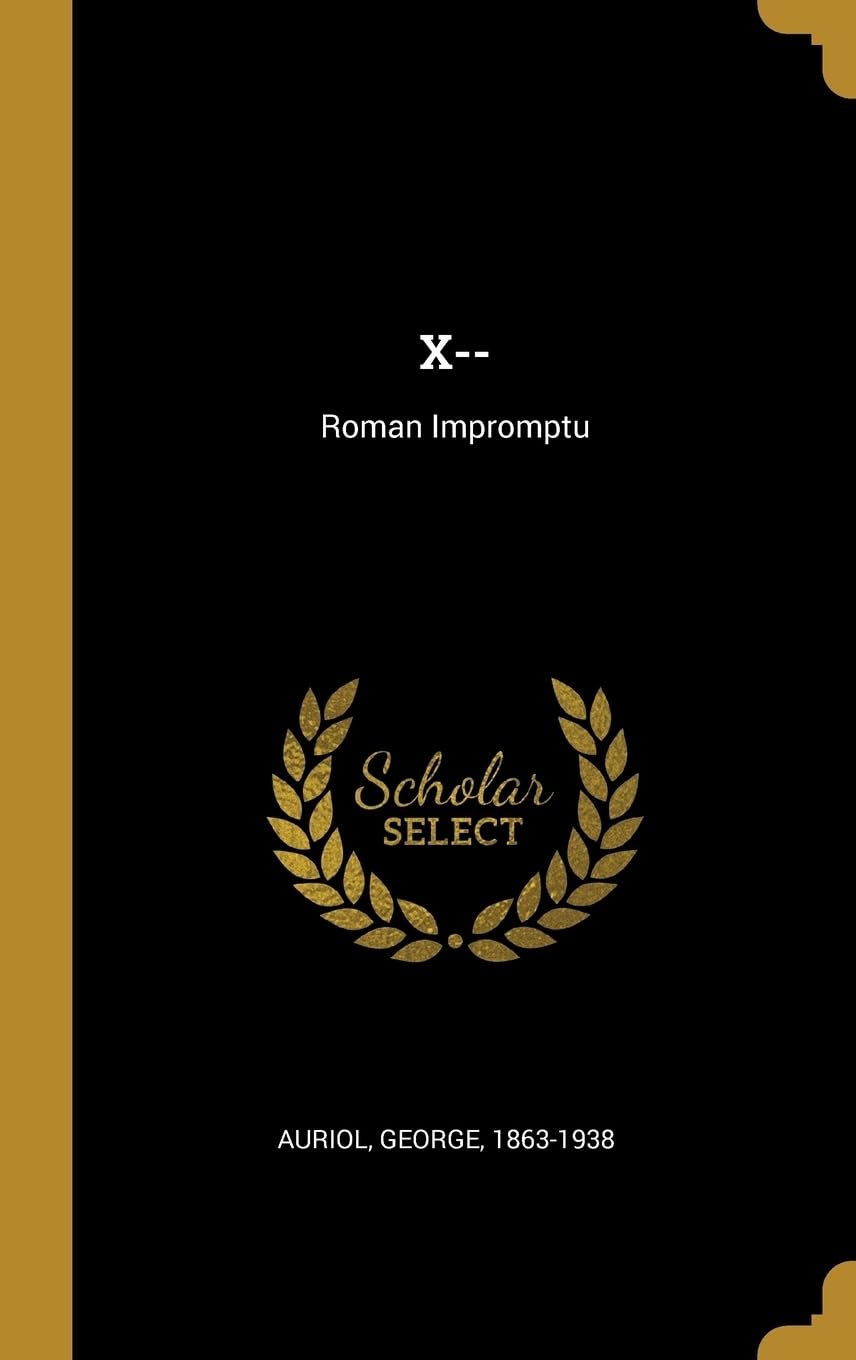 X--: Roman Impromptu Politics & History