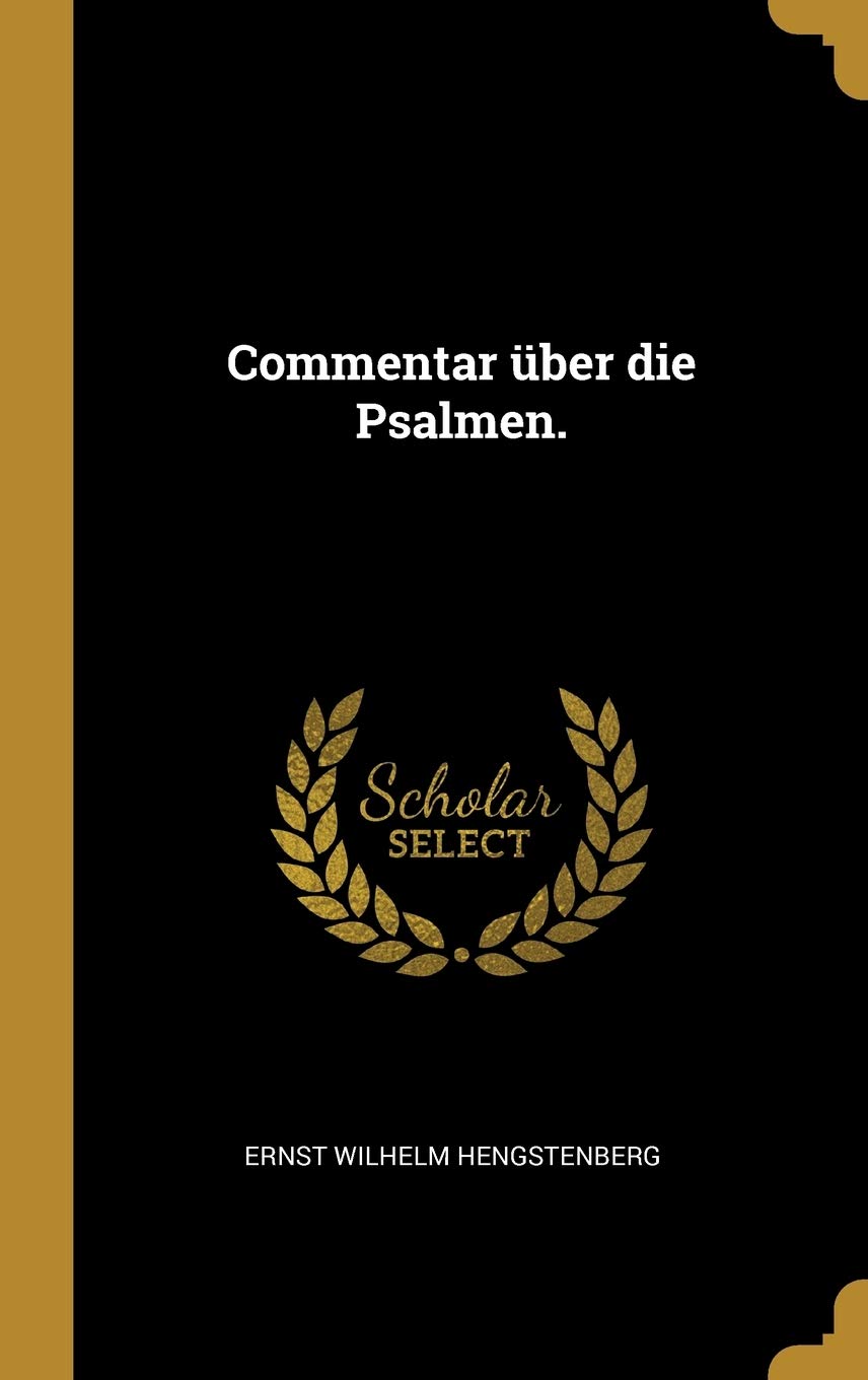 Commentar über die Psalmen. Politics & History
