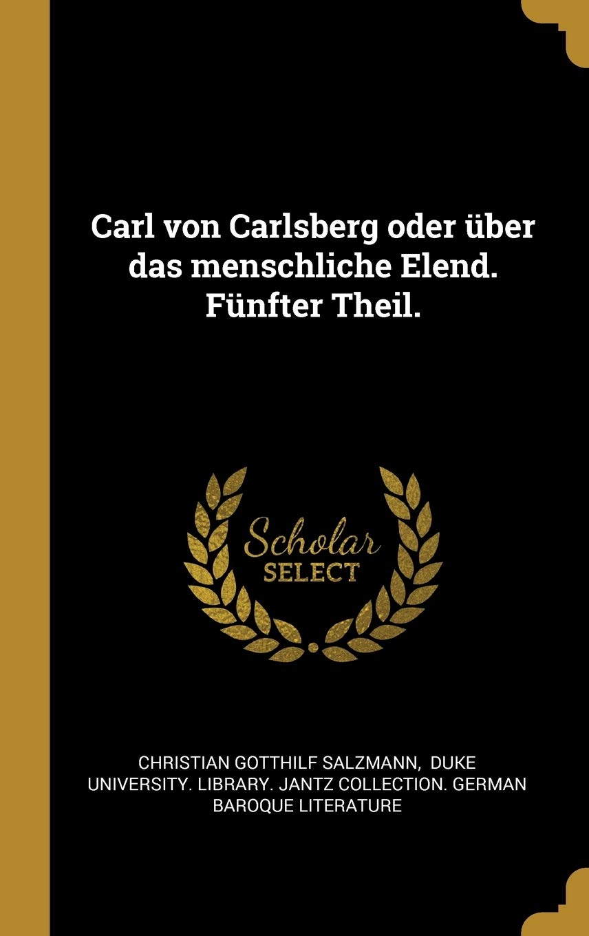 Carl von Carlsberg oder über das menschliche Elend. Fünfter Theil. Books