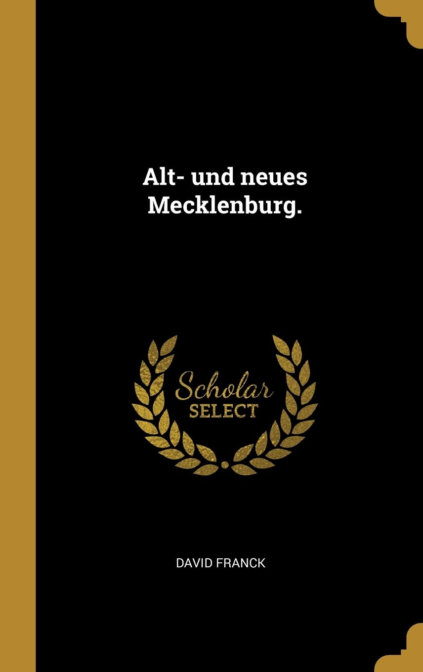 Alt- und neues Mecklenburg. Politics & History