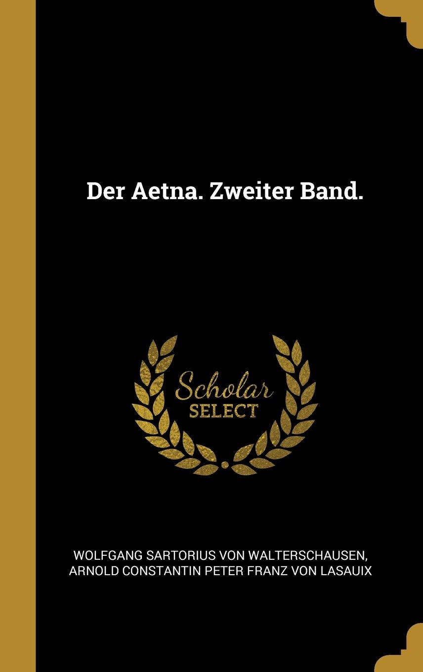 Der Aetna. Zweiter Band. Politics & History