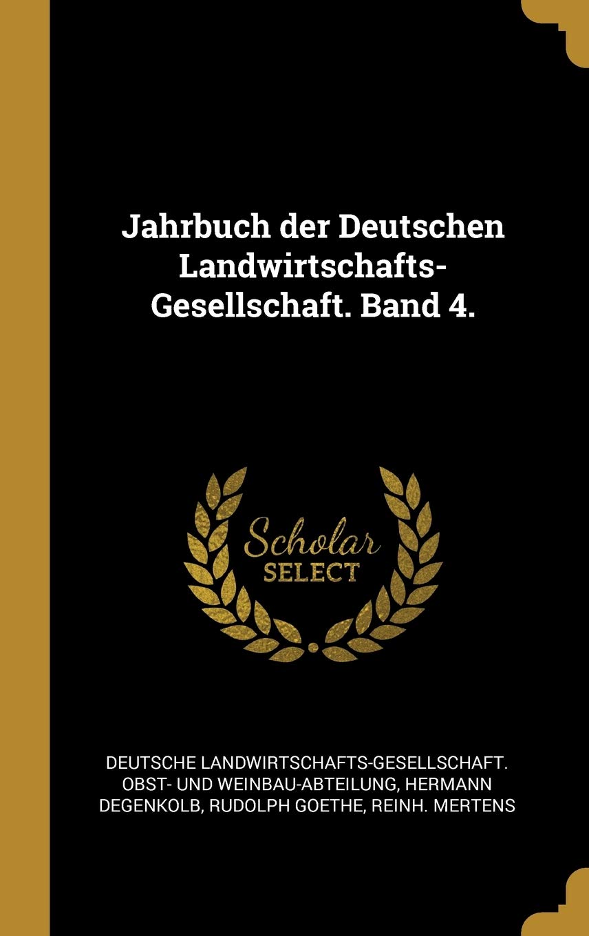 Jahrbuch Der Deutschen Landwirtschafts-Gesellschaft. Band 4. Politics & History