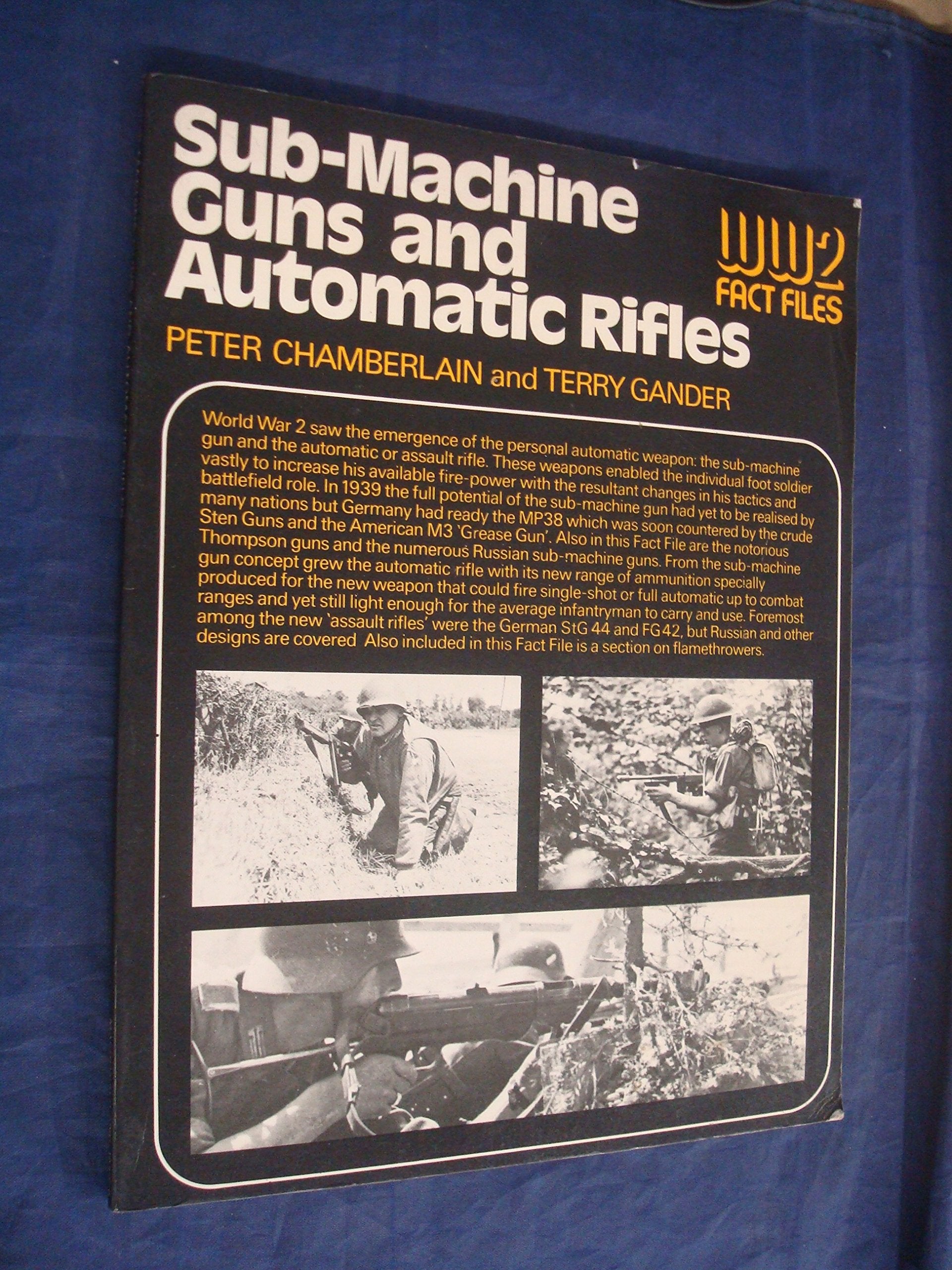 Submachine Guns and Automatic Rifles of World War II book
