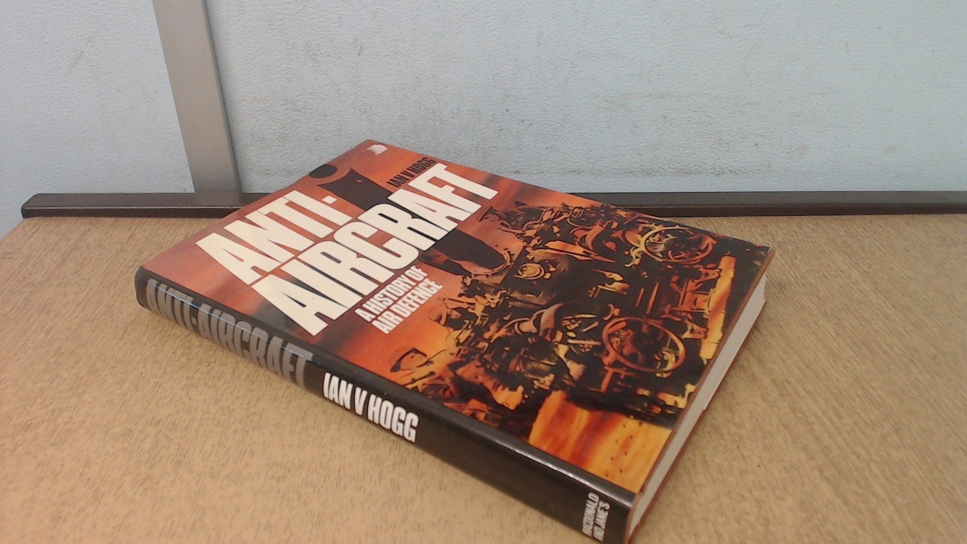 Anti-aircraft: A History of Air Defence Books
