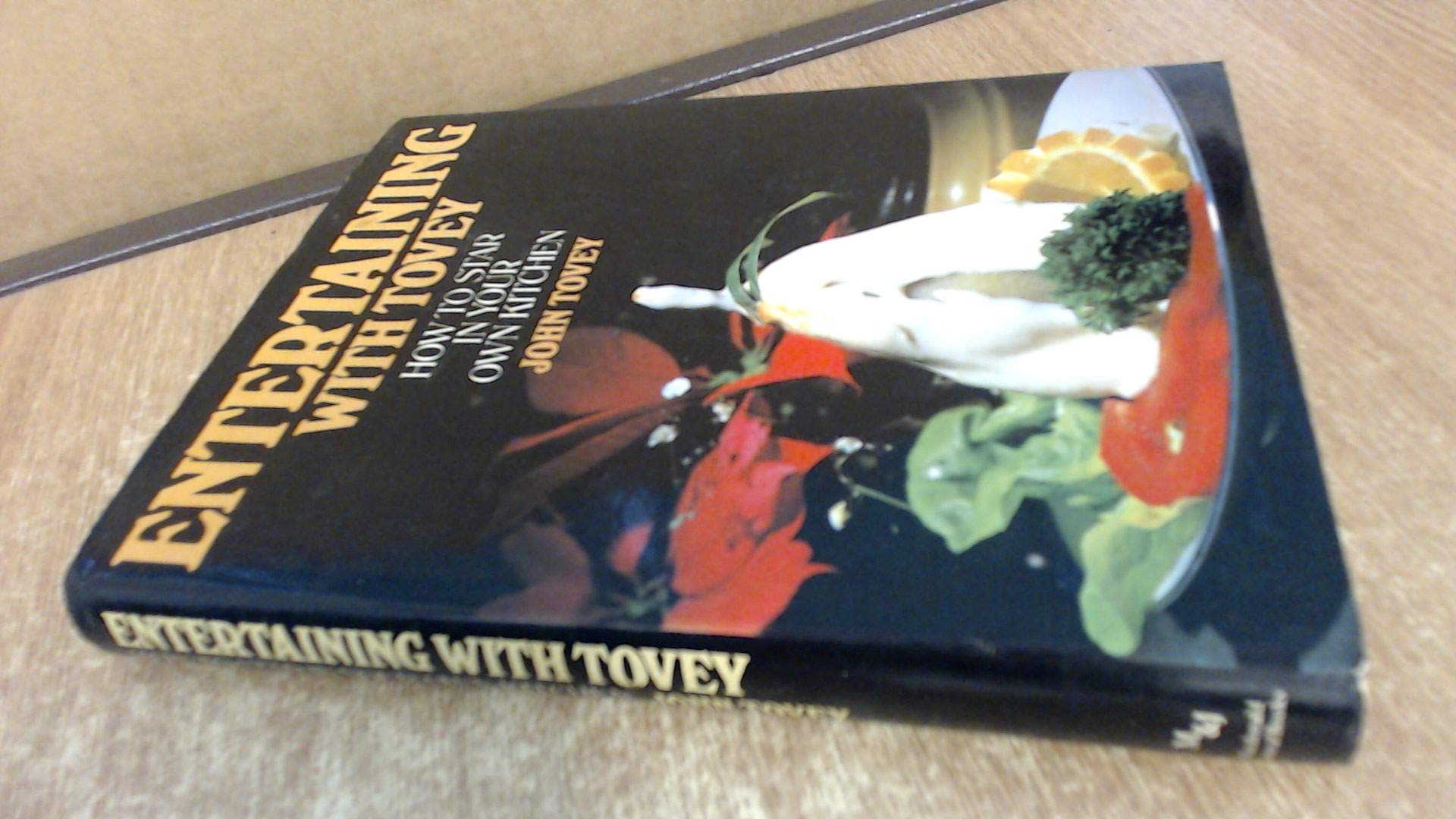 Entertaining with Tovey: How to Star in Your Own Kitchen Books