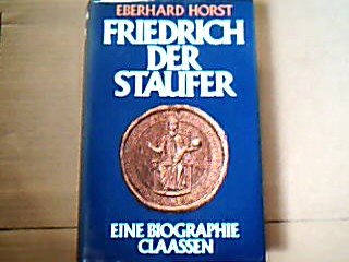 Product Image: Friedrich der Staufer. Eine Biographie.