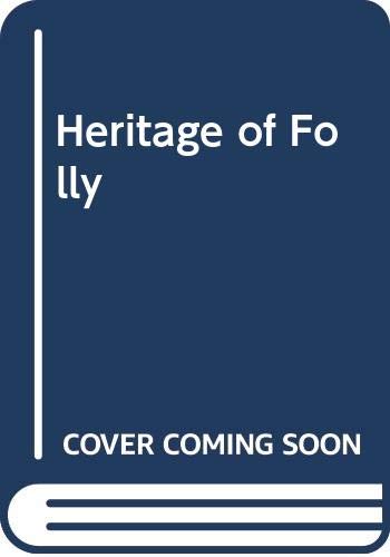 Heritage of Folly Contemporary literature