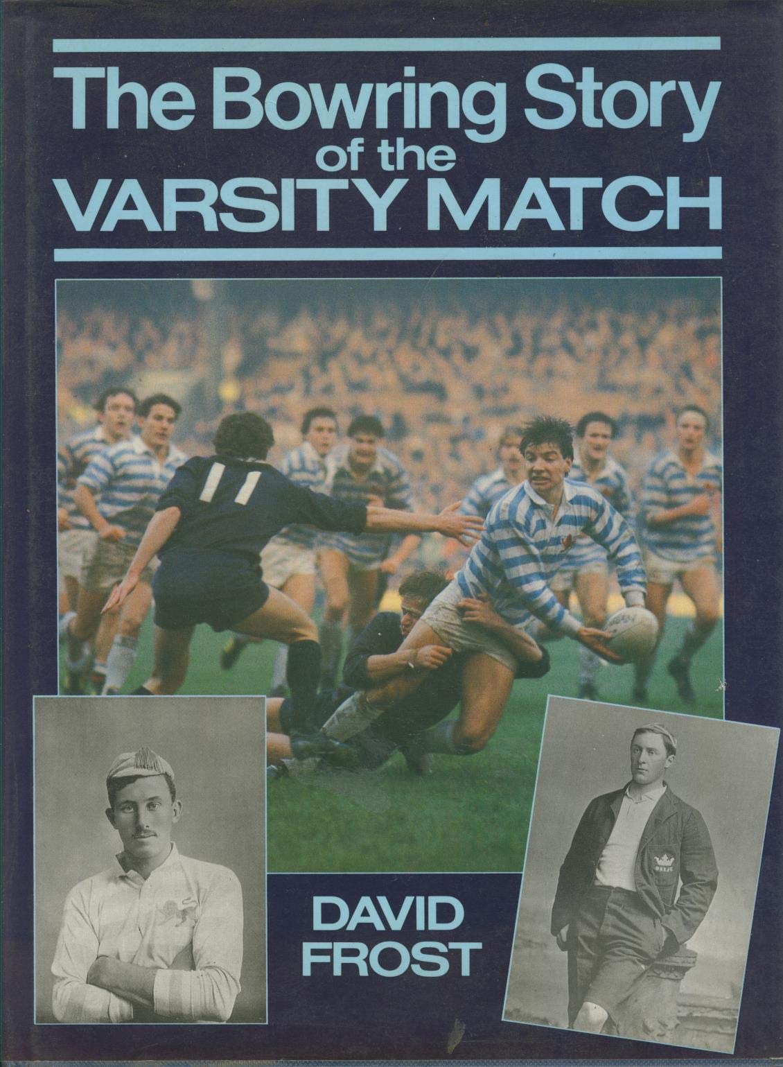 Bowring Story of the Varsity Match book