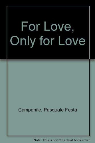 For Love, Only for Love Books