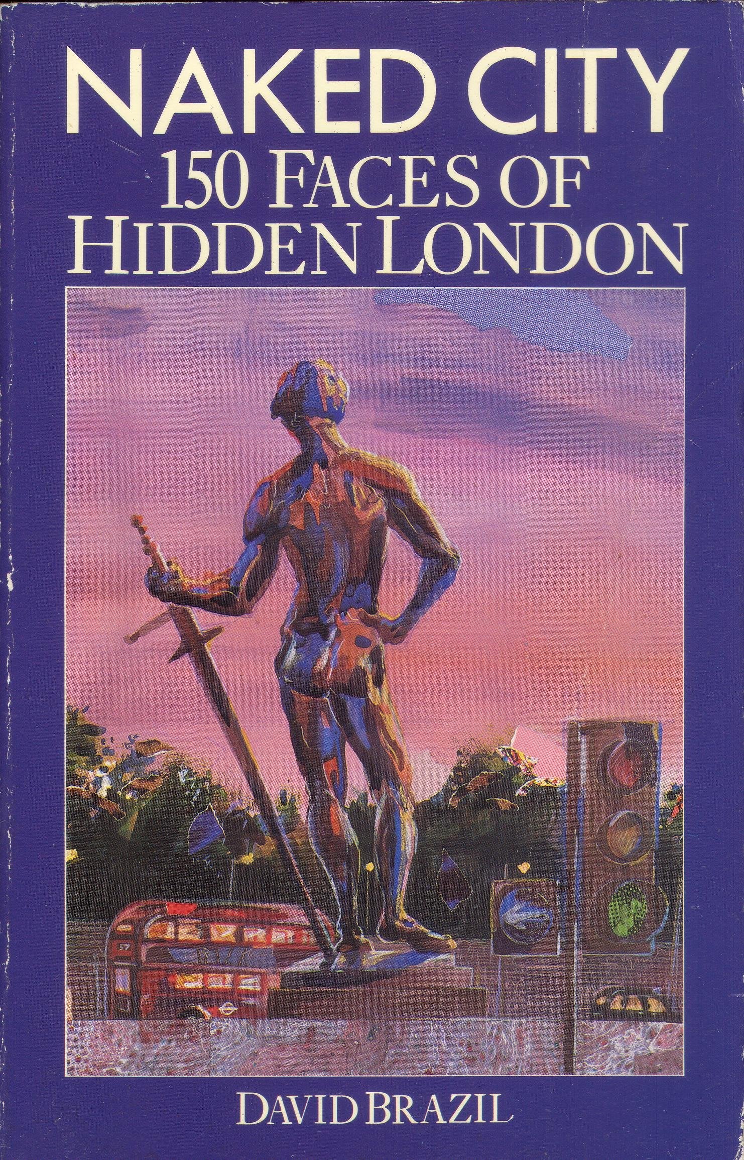 Naked City a Guide to Hidden London Books