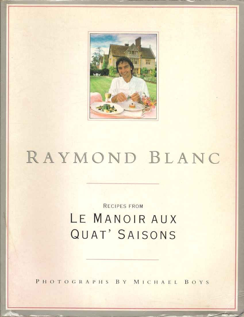 Recipes from Le Manoir aux Quat' Saisons Leisure, Home & Garden