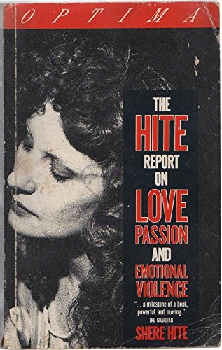 Love, Passion and Emotional Violence (The Hite Report) Partnership & Love