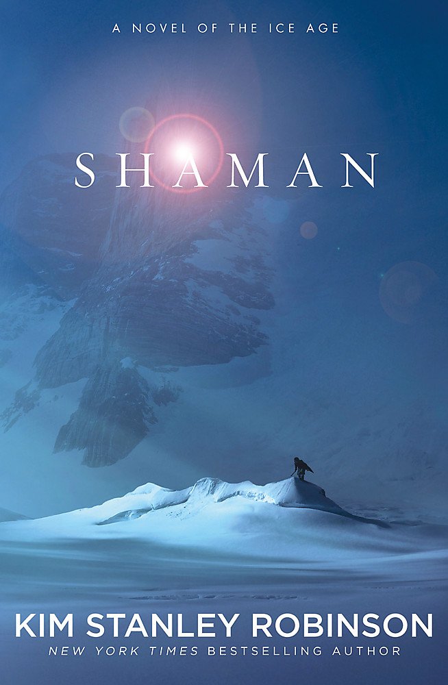 SHAMAN: A Novel of the Ice Age Historical Fiction