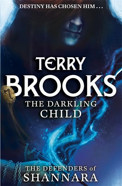 The Darkling Child: The Defenders of Shannara book