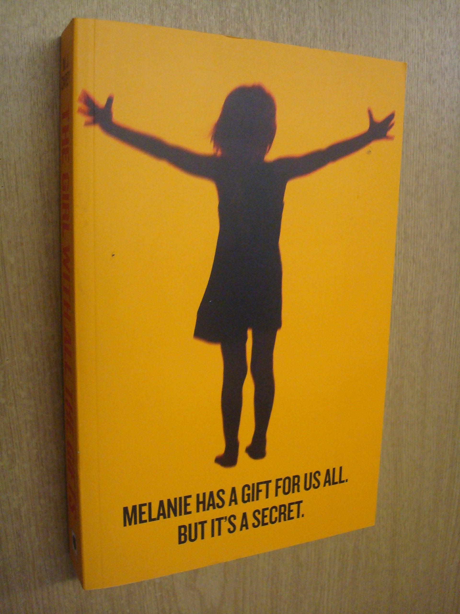 The Girl With All The Gifts: The most original thriller you will read this year Action & Adventure