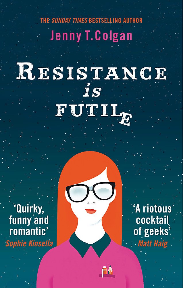 Resistance Is Futile: Jenny T. Colgan Contemporary literature