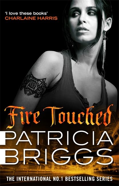 Fire Touched: Mercy Thompson Book 9 Fantasy & Sci-Fi