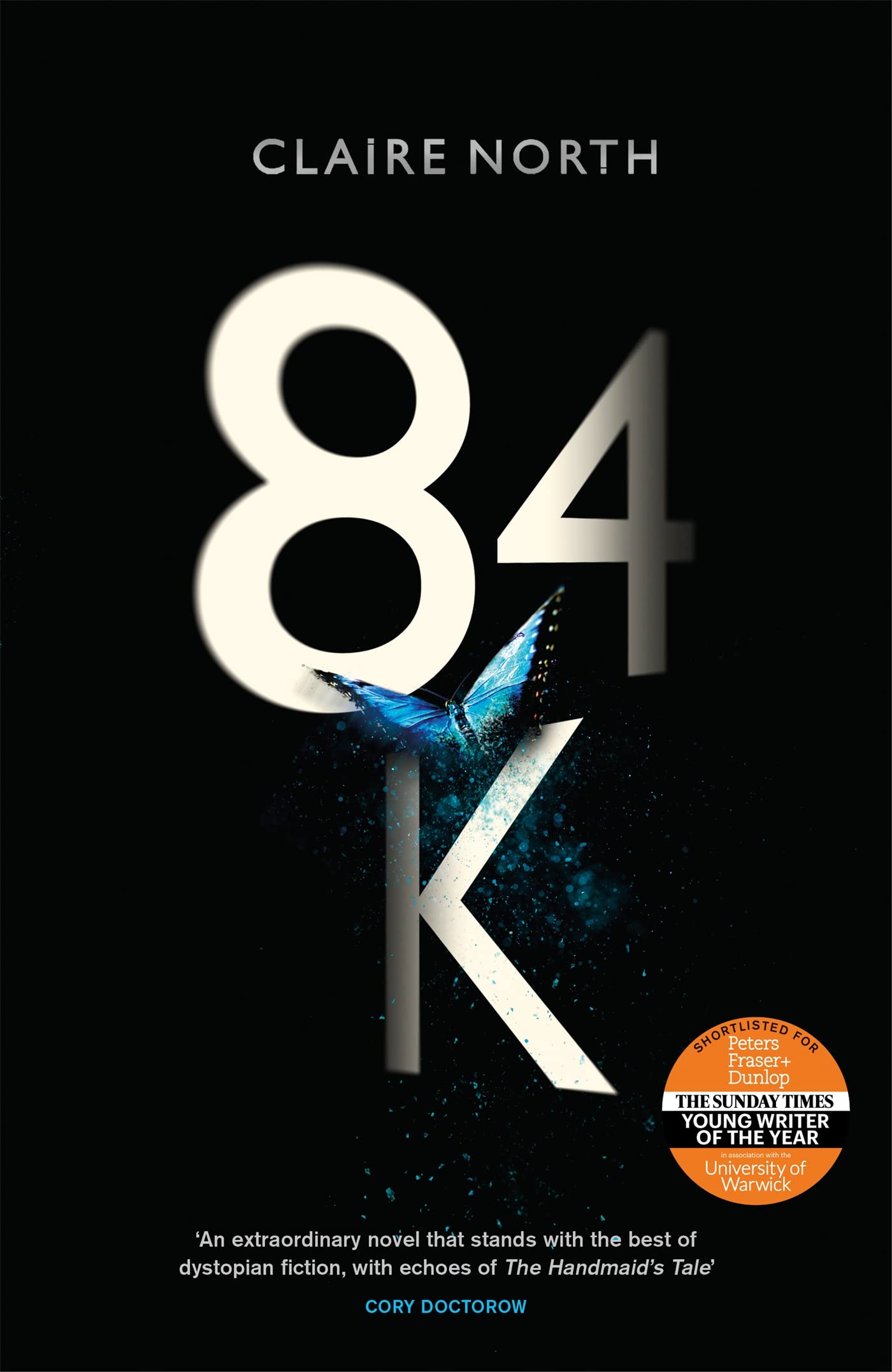 84K: 'An eerily plausible dystopian masterpiece' Emily St John Mandel Contemporary literature