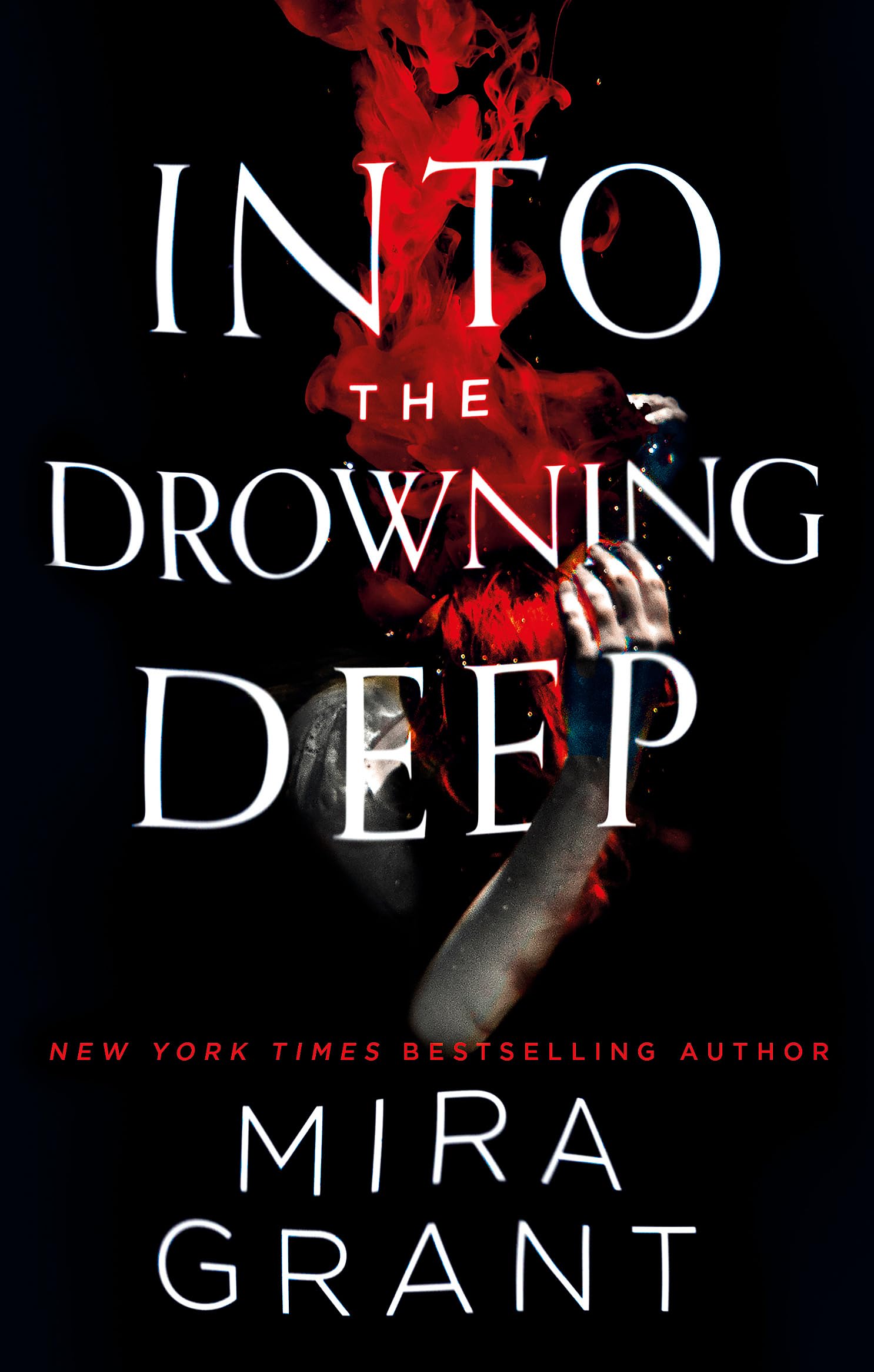 Into the Drowning Deep: Mira Grant Action & Adventure
