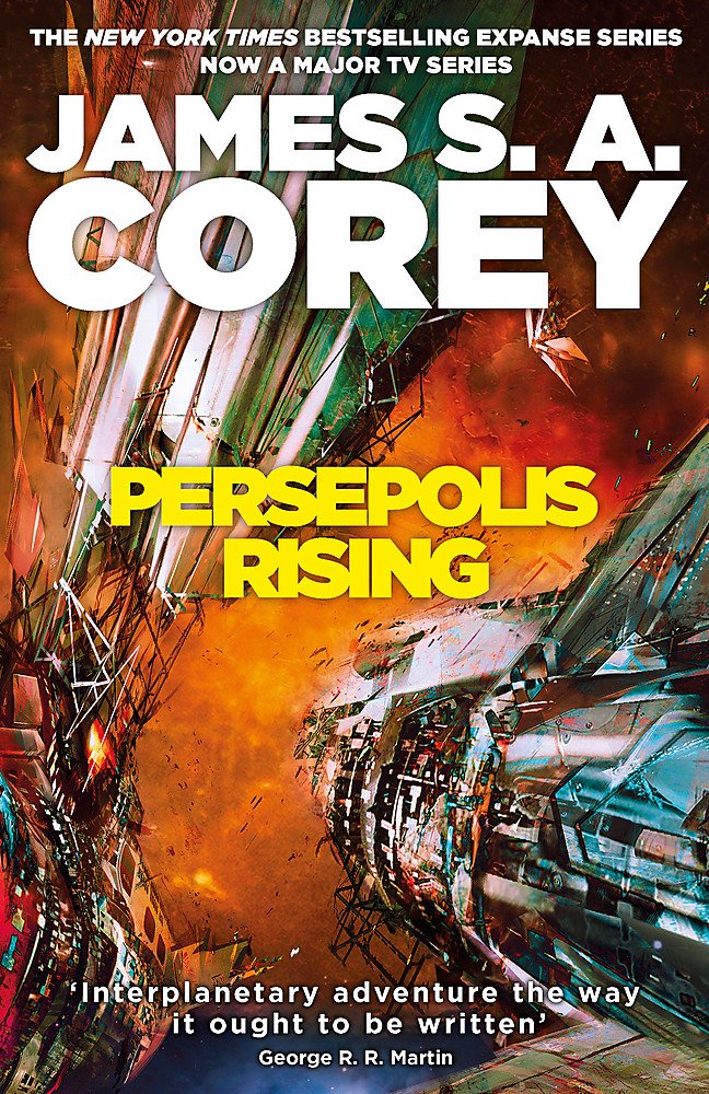The Expanse 07. Persepolis Rising: Book 7 of the Expanse (now a major TV series on Netflix), Nominiert: Locus Best Science Fiction Novel 2018 Action & Adventure