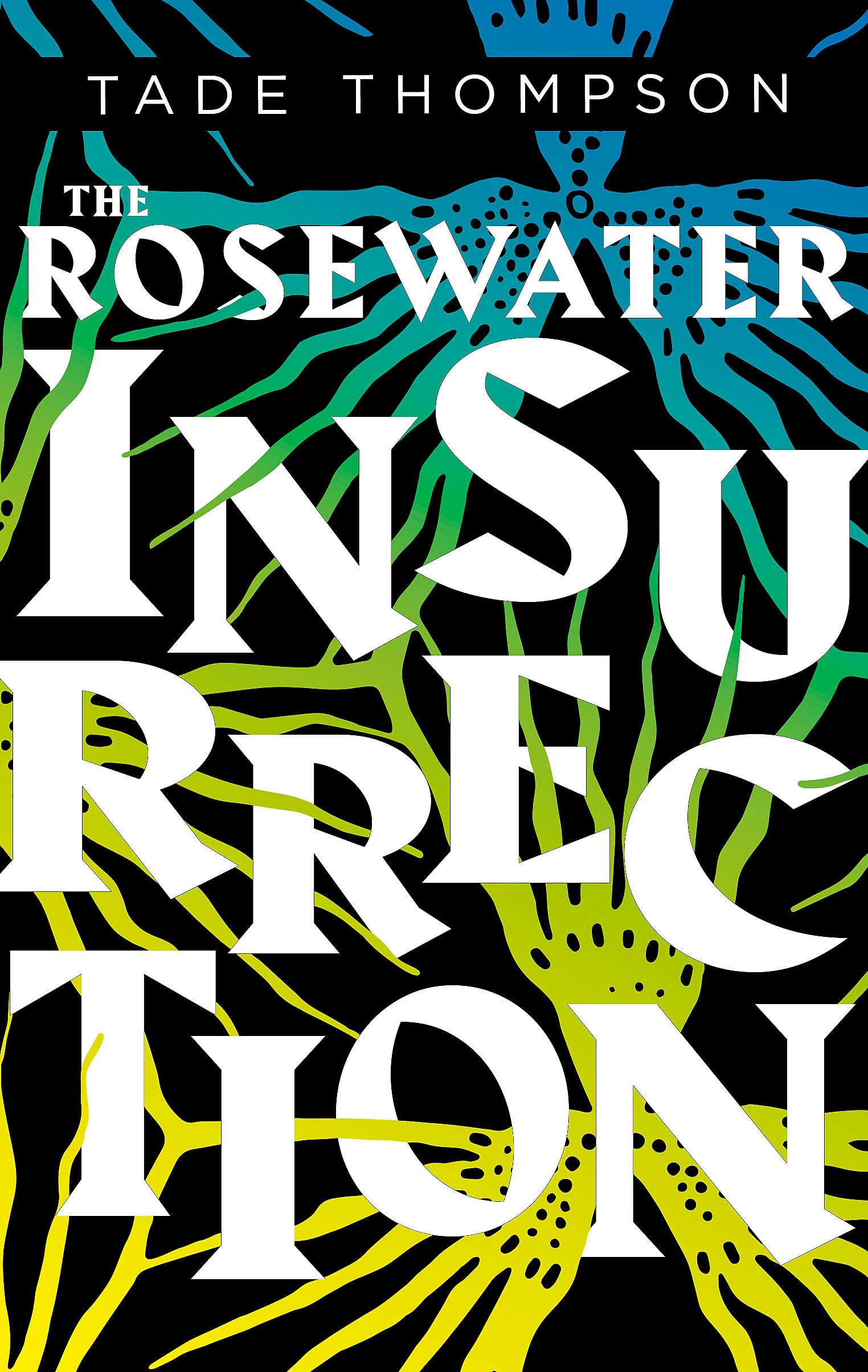 The Rosewater Insurrection Contemporary literature Books