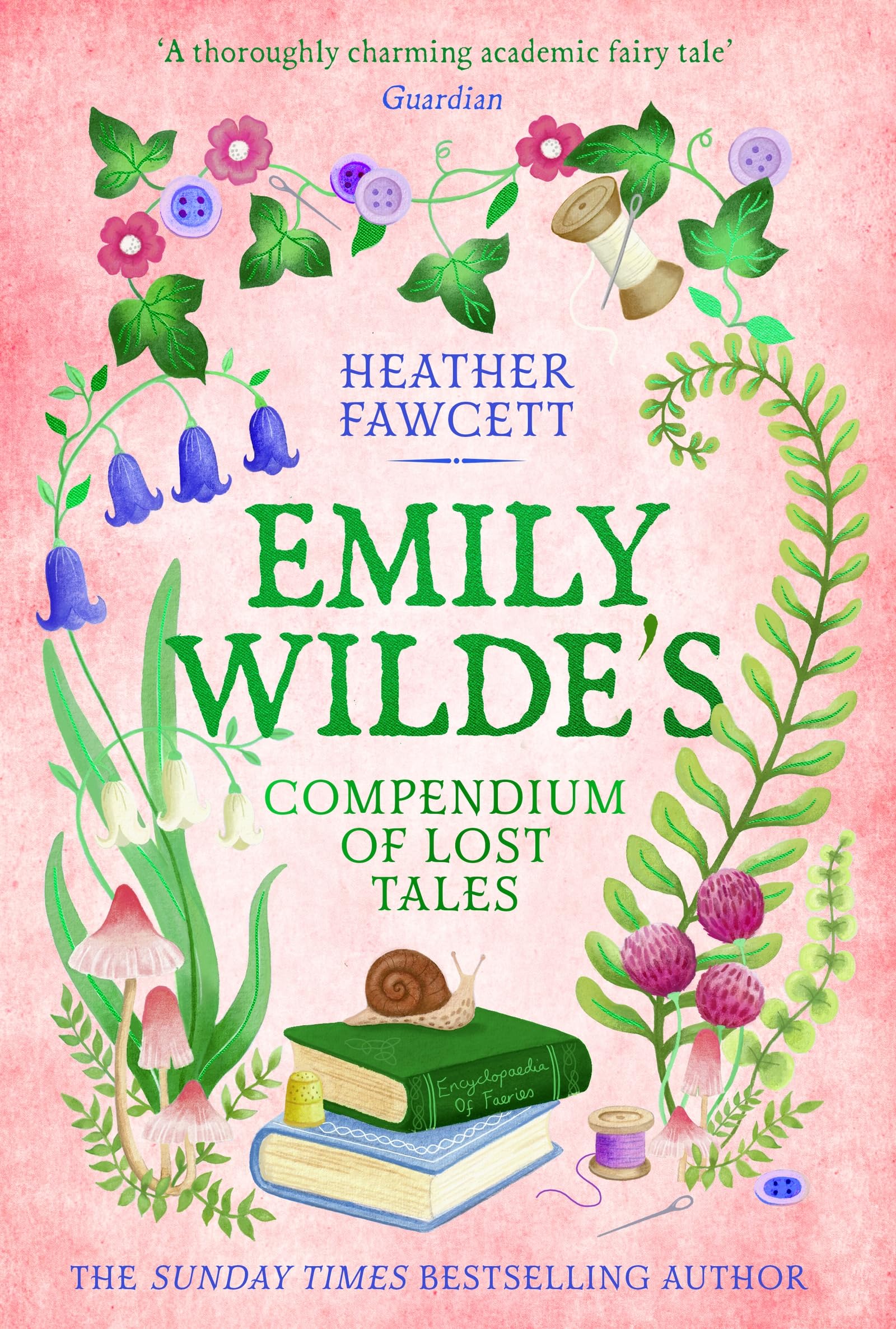 Emily Wilde's Compendium of Lost Tales Fairy Tales & Legends