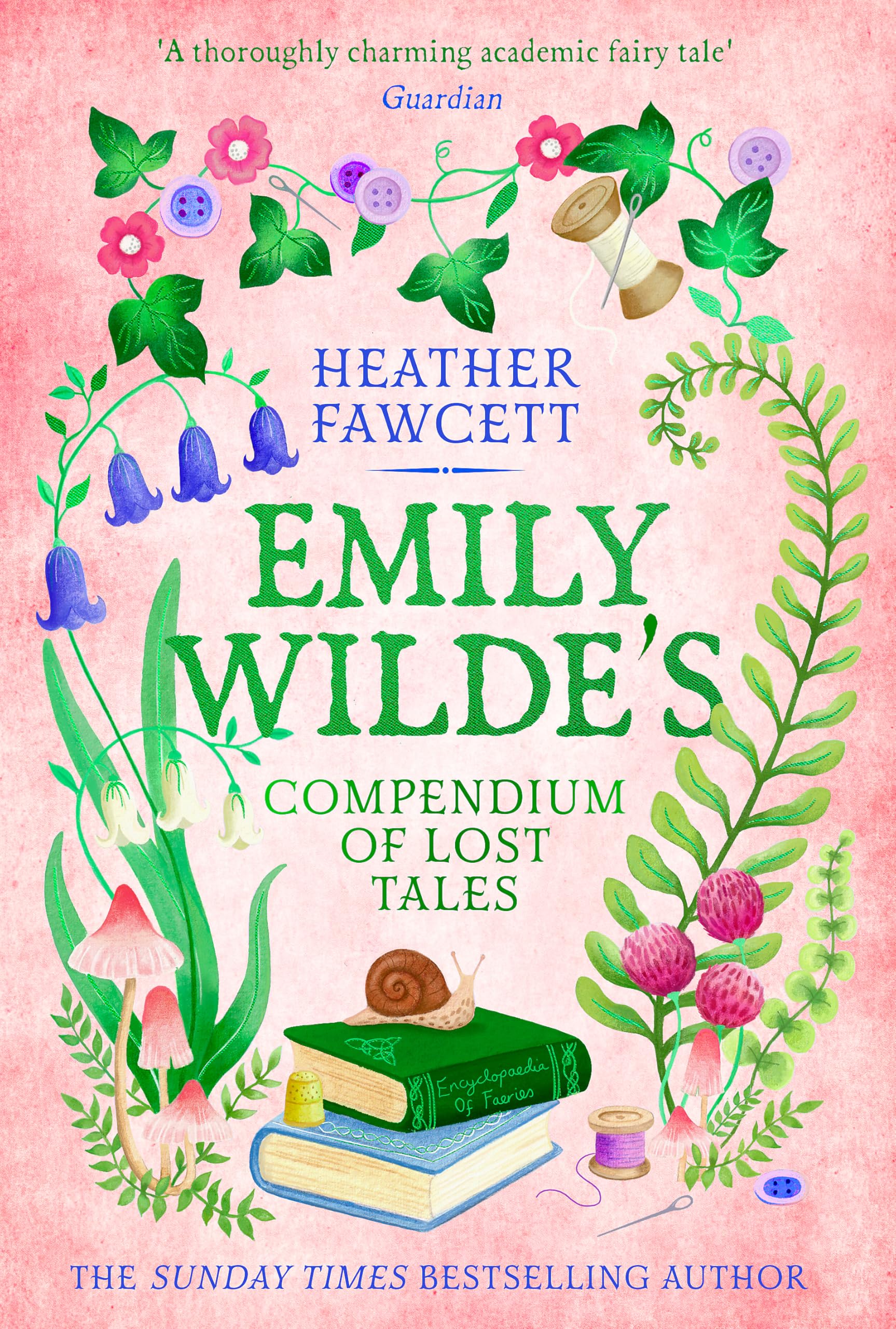 Emily Wilde's Compendium of Lost Tales Fairy Tales & Legends