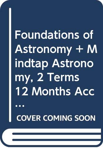 Foundations of Astronomy + Mindtap Astronomy, 2 Terms 12 Months Access Card Natural Sciences