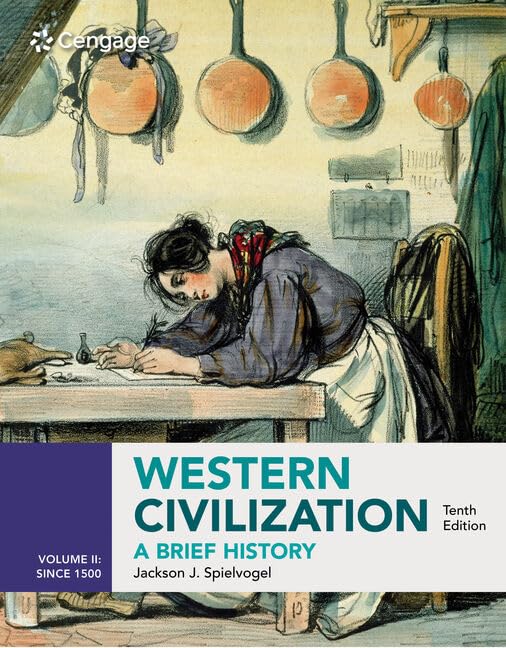 Western Civilization: A Brief History, Volume II Since 1500: A Brief History Since 1500 (Mindtap Course List, Band 2) Politics & History