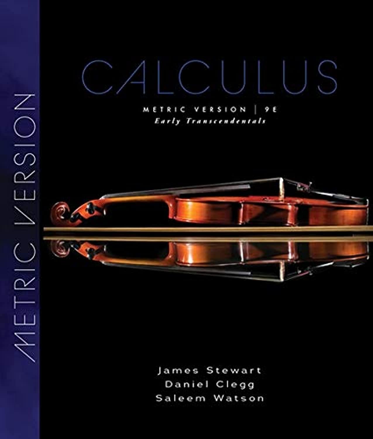 Calculus: Early Transcendentals, Metric Edition Mathematics