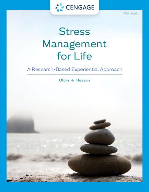 Stress Management for Life: A Research-Based Experiential Approach (Mindtap Course List) Health, Nutrition & Fitness