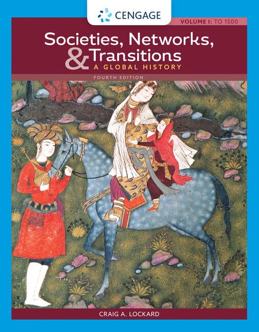Societies, Networks, and Transitions: A Global History, Volume I:: To 1500: A Global History Politics & History