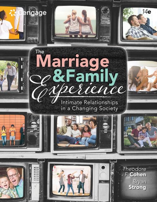 The Marriage and Family Experience: Intimate Relationships in a Changing Society (MindTap Course List) Partnership & Love