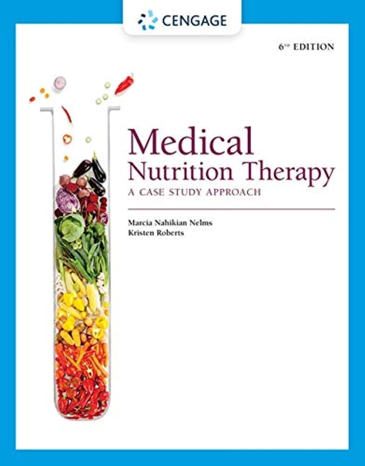 Medical Nutrition Therapy: A Case Study Approach (Mindtap Course List) Medicine